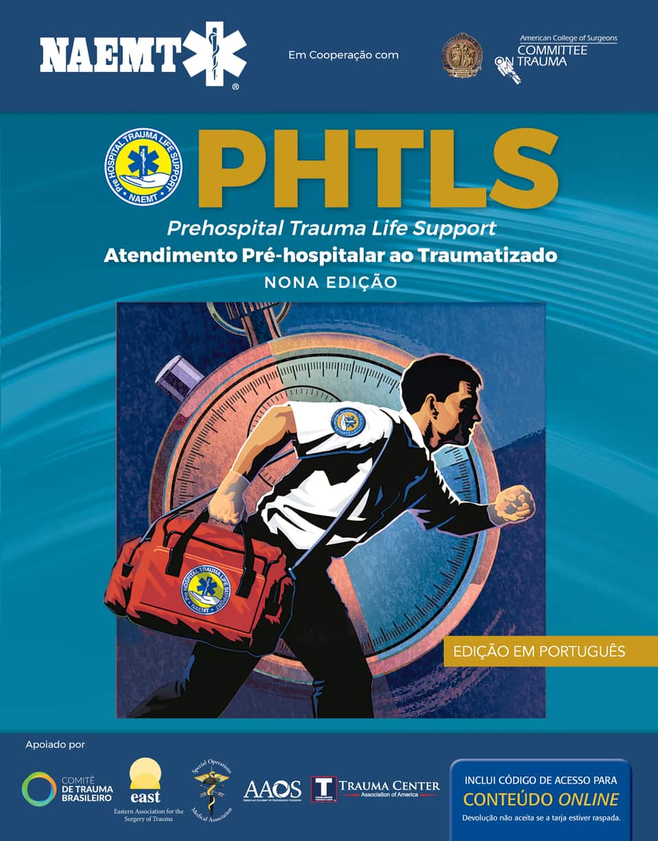 Phtls: atendimento pré-hospitalar ao traumatizado - NAEMT, National Association of Emergency Medical Technicians