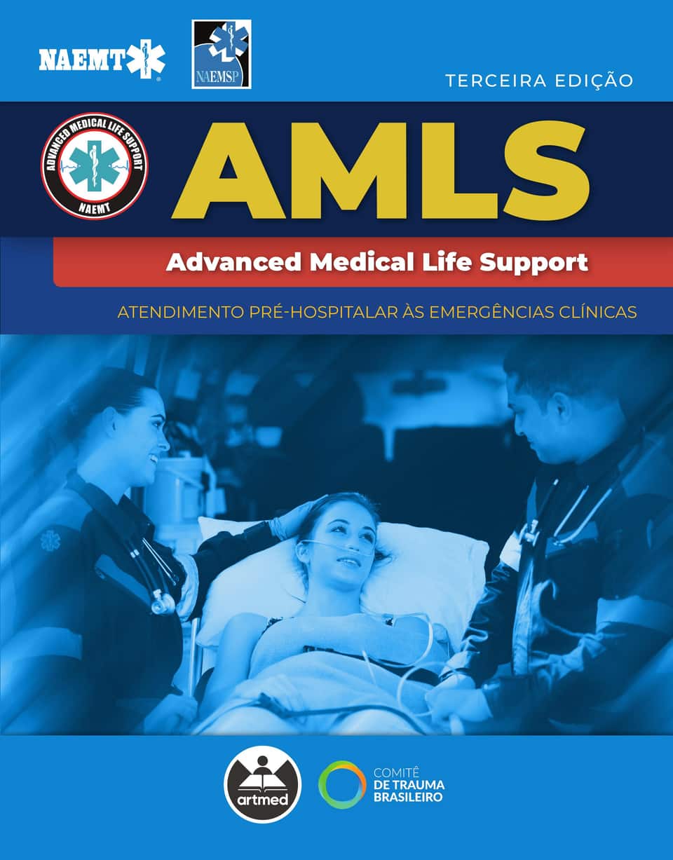 Amls - atendimento pré-hospitalar às emergências clínicas: advanced medical life support - (NAEMT), National Association of Emergency Medical Technicians (NAEMT)