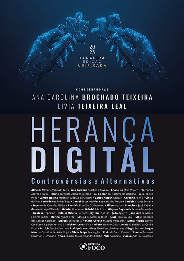Herança Digital: Controvérsias e Alternativas - Edição Consolidada - 3ª Ed - 2025: - Terra, Aline De Miranda Valverde (Autor), Nevares, Ana Luiza Maia (Autor), Freire, Bernardo Azevedo (Autor), Lacerda, Bruno Torquato Zampier (Autor), Barbosa, Caio César do Nascimento (Autor), Pires