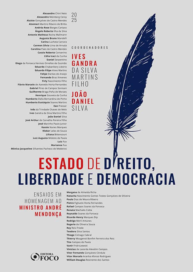 Estado de direito, liberdade e democracia - 1ª Ed - 2025: ensaios em homenagem ao ministro André Mendonça - Chini, Alexandre (Autor), Ceroy, Alexandre Meinberg (Autor), Mendes, Aluisio Gonçalves de Castro (Autor), Britto, Alzemeri Martins Ribeiro de (Autor), Cartaxo, Andréa Rose Borges (Autor), Silva, Â