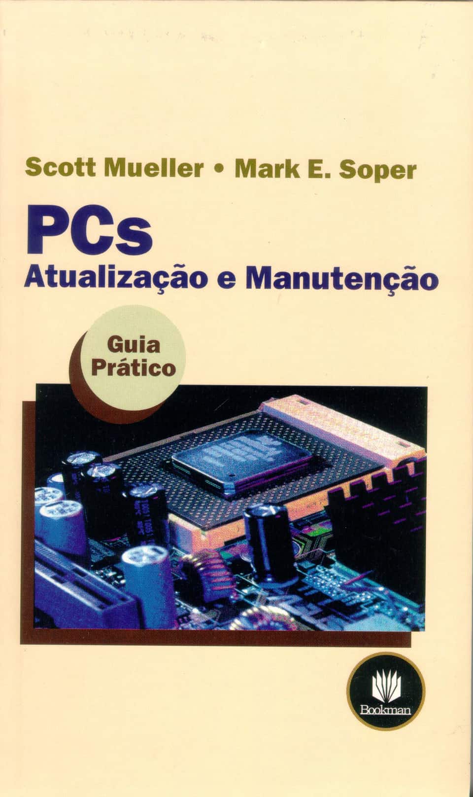 Pcs: atualização e manutenção - Mueller, Scott (Autor), Soper, Mark E.