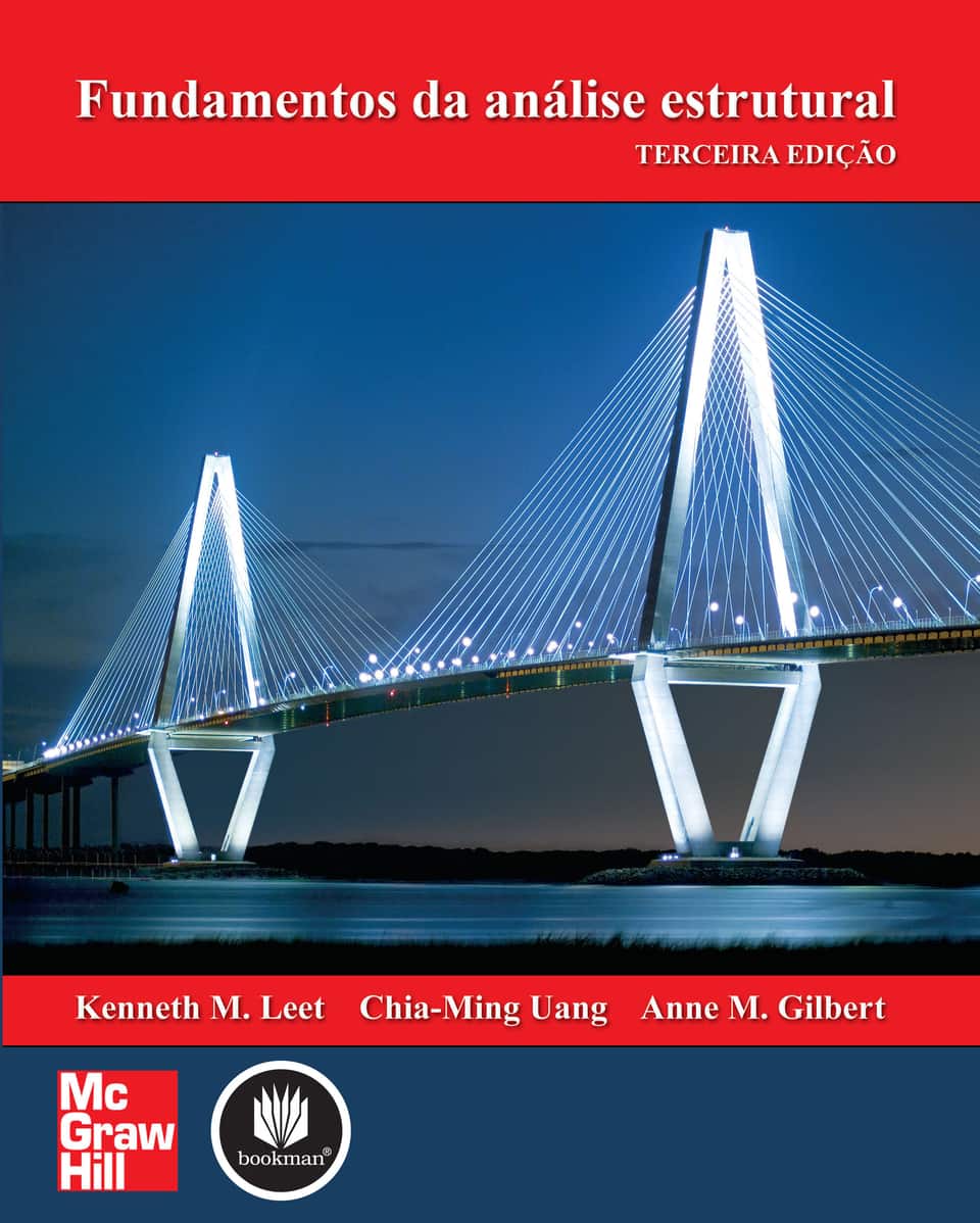 Fundamentos da análise estrutural: - Leet, Kenneth M. (Autor), Uang, Chia M. (Autor), Gilbert, Anne M.