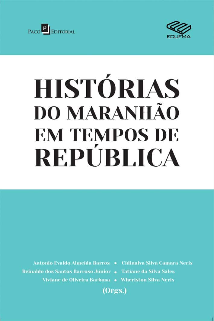 Histórias do Maranhão em tempos de república - Barbosa