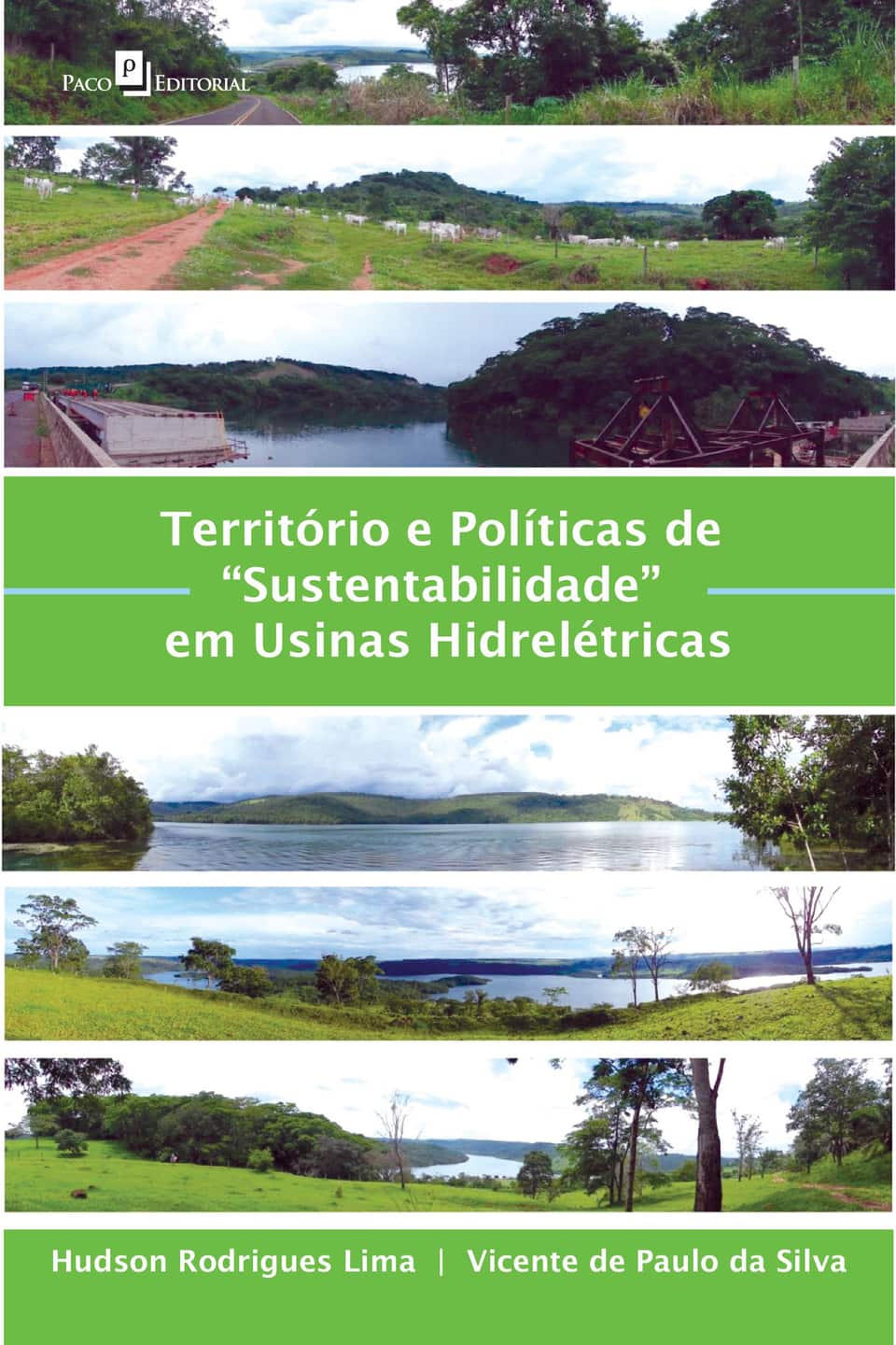 Território e políticas de “sustentabilidade” em usinas hidrelétricas - Silva