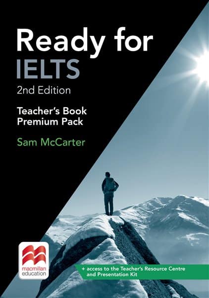 READY FOR IELTS 2ND EDIT.TEACHER'S BOOK W/e-BOOK: teacher's book premium pack - Sam McCarter