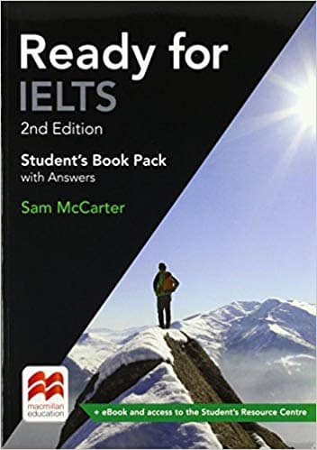 READY FOR IELTS 2ND EDIT.STUDENT'S BOOK W/e-BOOK&amp;CD-ROM (W/KEY): student's book pack with answers - Sam McCarter