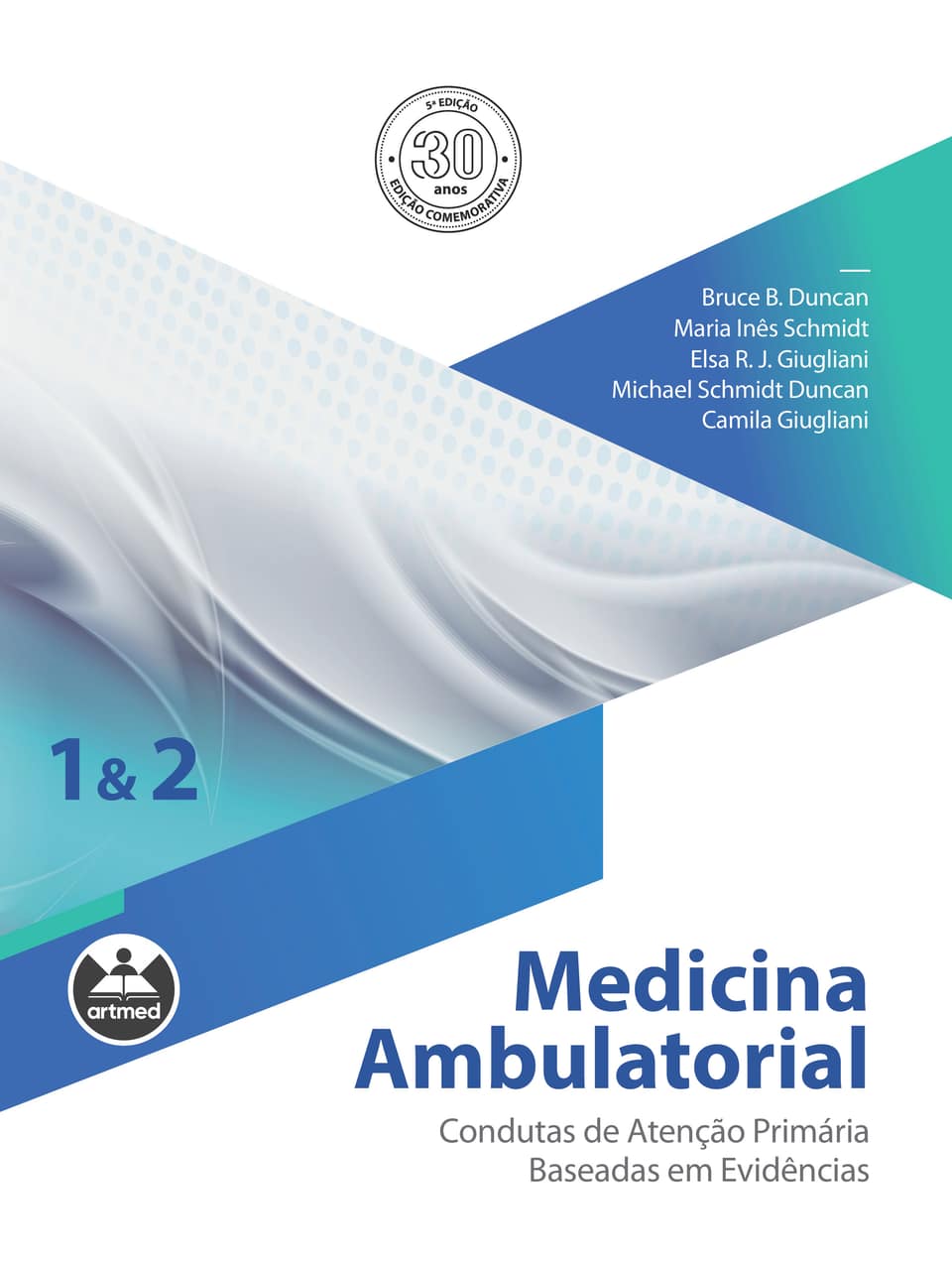 Medicina ambulatorial: condutas de atenção primária baseadas em evidências - Duncan, Bruce B. (Autor), Schmidt, Maria Inês (Autor), Giugliani, Elsa R.J. (Autor), Duncan, Michael Schmidt (Autor), Giugliani, Camila