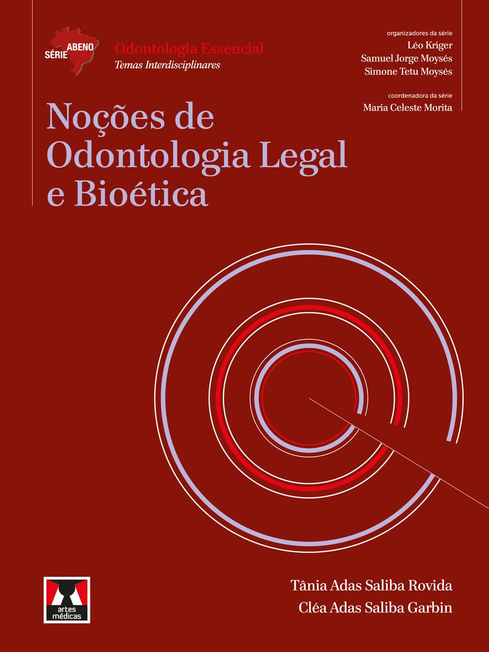 Noções de odontologia legal e bioética: - Rovida, Tânia Adas Saliba (Autor), Garbin, Cléa Adas Saliba