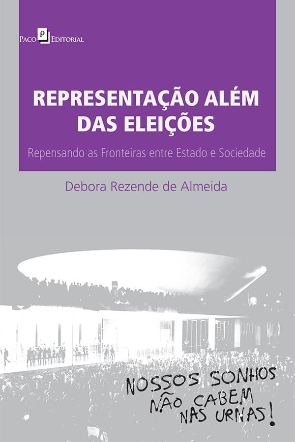 Representação além das eleições: repensando as fronteiras entre estado e sociedade - Almeida