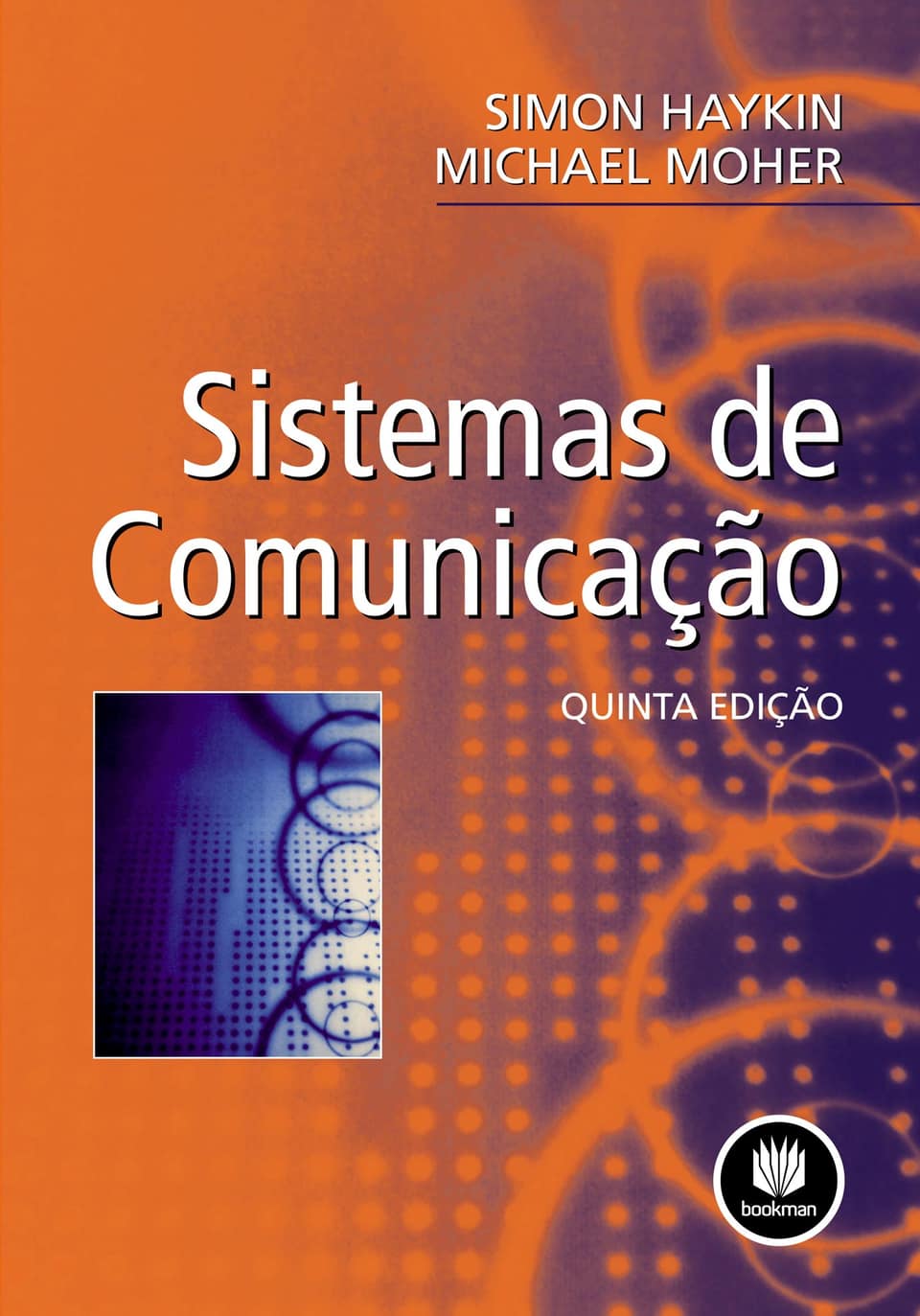 Sistemas de comunicação: analógicos e digitais - Haykin, Simon (Autor), Moher, Michael