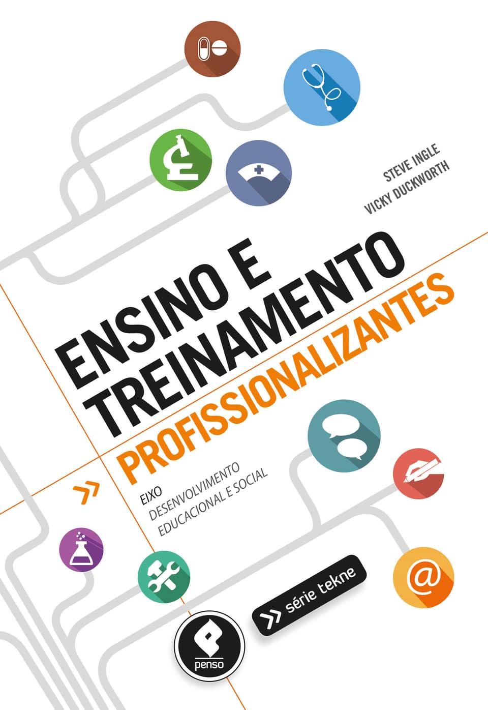 Ensino e treinamento profissionalizantes: - Ingle, Steve (Autor), Duckworth, Vicky