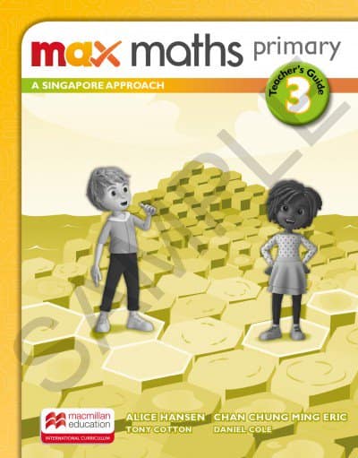 Max maths primary 3: a Singapore approach - Teacher's guide - Hansen, Alice (Autor), Cole, Daniel (Autor), Cotton, Tony (Autor), Eric, Chan Chung Ming