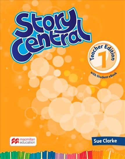 Story central 1: teacher edition with student eBook - Clarke, Sue
