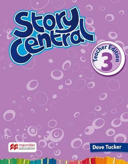 Story central 3: teacher edition with eBook pack - Tucker, Dave
