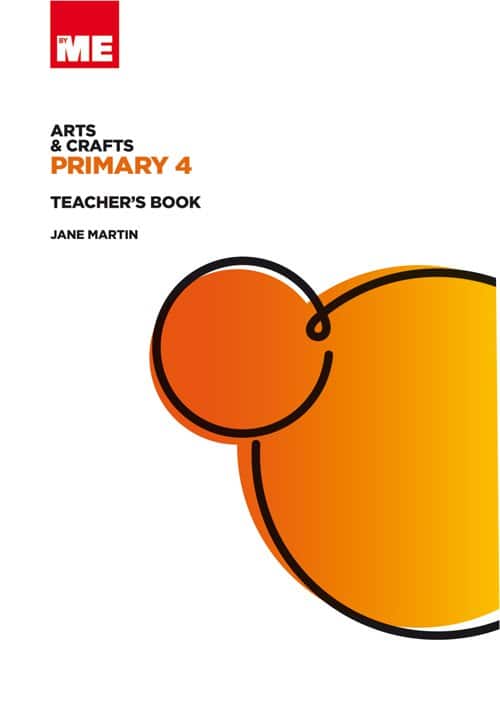 Arts & crafts primary 4: teacher's book - Martin, Jane