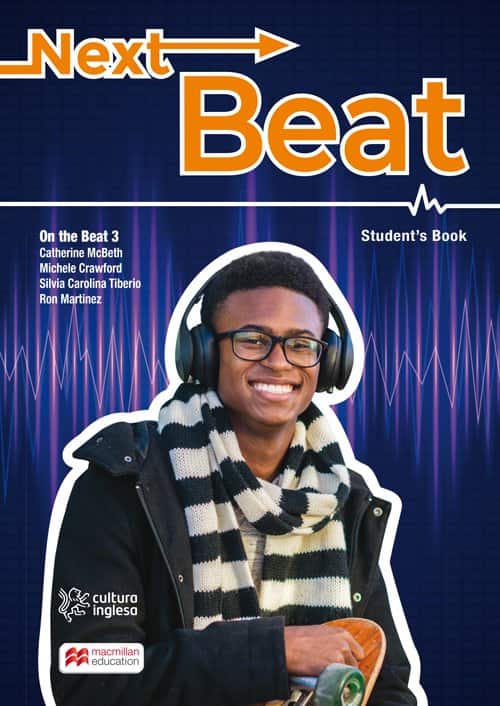 Next beat - Student's book - Cultura Inglesa: - Tiberio, Silvia Carolina (Autor), Mcbeth, Catherine (Autor), Martinez, Ron (Autor), Crawford, Michele