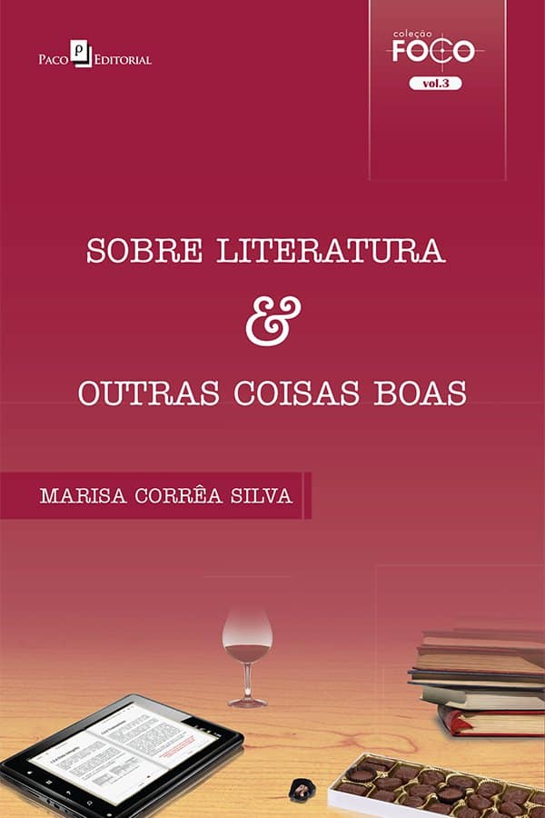 Sobre literatura & outras coisas boas - Silva